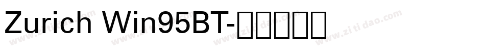 Zurich Win95BT字体转换